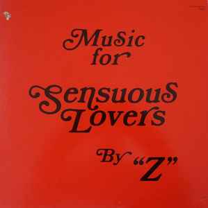 Music For Sensuous Lovers - "Z"