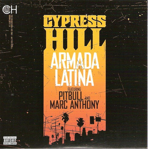 Cypress Hill Featuring Pitbull And Marc Anthony Armada Latina