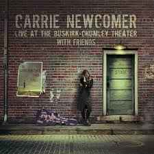 Carrie Newcomer - Live At The Buskirk-Chumley Theater With Friends album cover