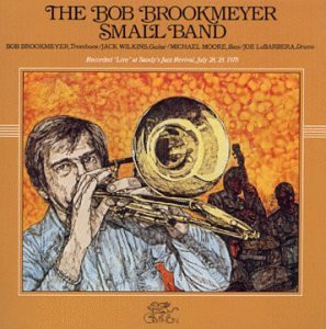 Bob Brookmeyer – The Bob Brookmeyer Small Band (1978, Vinyl) - Discogs