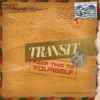 Transit (9) - Keep This To Yourself