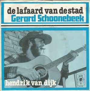 Gerard Schoonebeek - De Lafaard Van De Stad