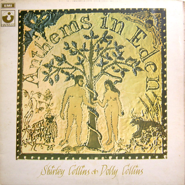 Shirley Collins & Dolly Collins – Anthems In Eden (1969, Gatefold