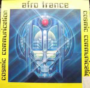 Afro Trance - Cosmic Communication - Vol. 3 - Various