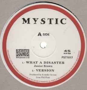 What A Disaster / Disaster Remix - Junior Brown / The Disciples