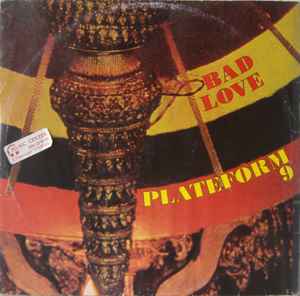 Portada de album Plateform 9 - Bad Love