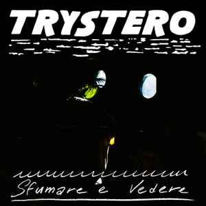 Trystero - Sfumare e Vedere album cover