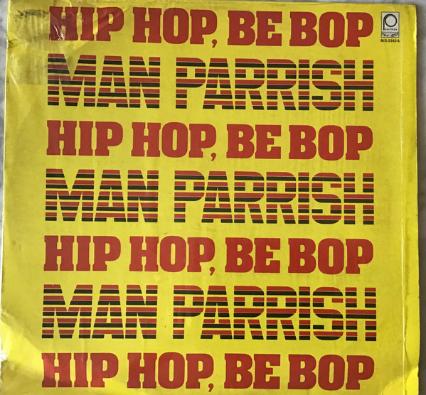 Man Parrish – Hip Hop Bee Bop (1983, Vinyl) - Discogs