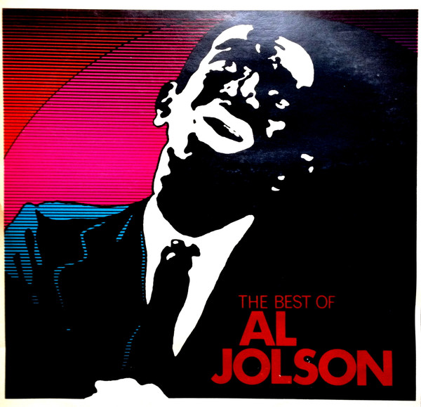 Al Jolson – The Best Of Al Jolson (Vinyl) - Discogs