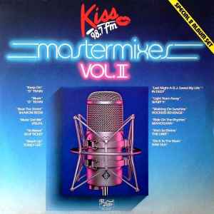 Kiss 98.7 FM Mastermixes Vol. II (1983, White Label, Vinyl) - Discogs