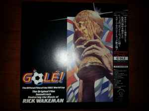 Rick Wakeman - G'olé! - The Official Film Of The 1982 World Cup - The Original Film Soundtrack album cover