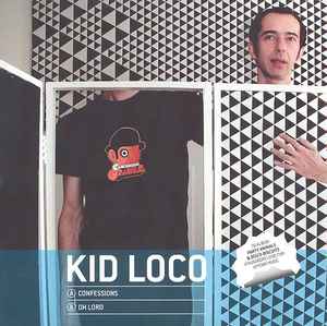 Kid Loco - Confessions / Oh Lord