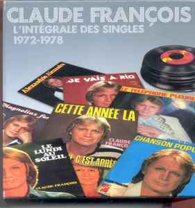 Claude François - L'Intégrale Des Singles 1972-1978