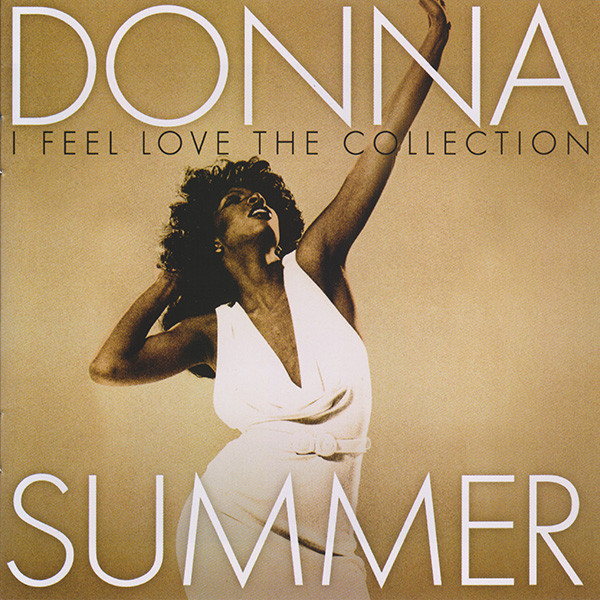 Donna Summer I Feel Love The Collection Releases Discogs