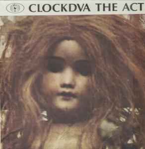 Clock DVA - The Act album cover