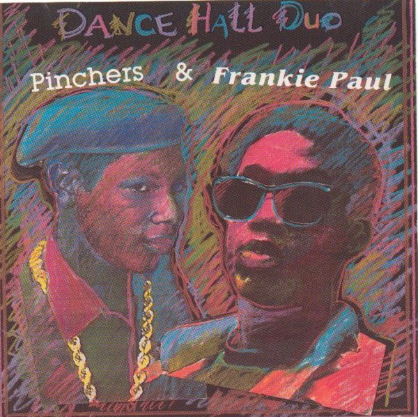 Pinchers & Frankie Paul – Dancehall Duo (1989, CD) - Discogs