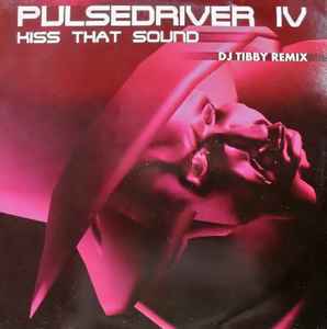 Pulsedriver - Kiss That Sound album cover