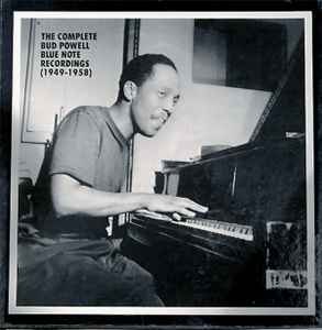 Bud Powell - The Complete Bud Powell Blue Note Recordings (1949-1958)