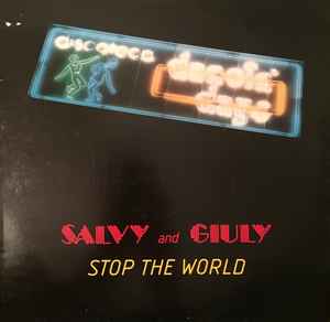 Salvy And Giuly - Stop The World