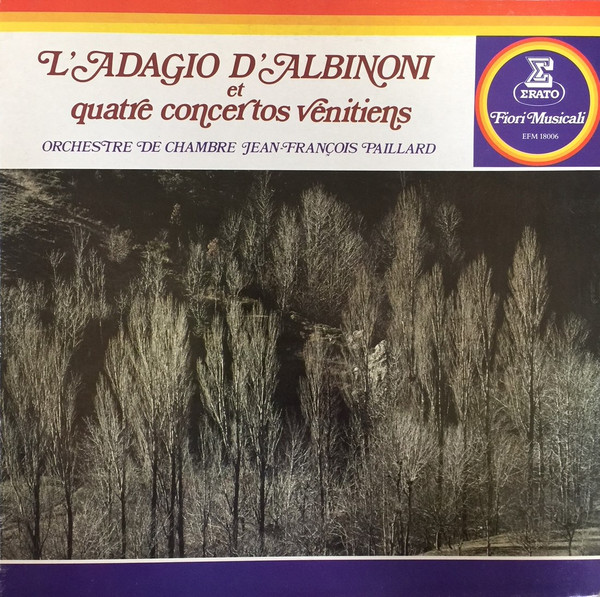 baixar álbum Albinoni Orchestre De Chambre JeanFrançois Paillard - LAdagio DAlbinoni Et Quatre Concertos Vénitiens