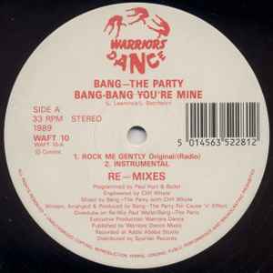 Bang-The Party* - Bang-Bang You're Mine (Re-mixes)