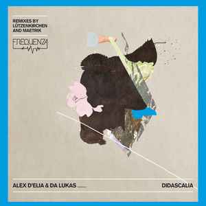 Alex D'Elia & Da Lukas - Didascalia