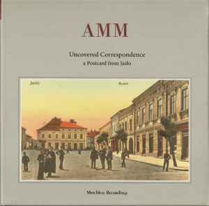 AMM - Uncovered Correspondence (A Postcard From Jasło)