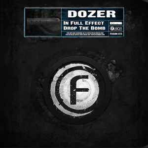 Dozer (4) - In Full Effect / Drop The Bomb