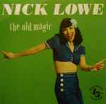 The Old Magic / Nick Lowe