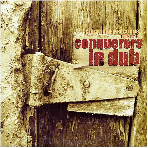 Album herunterladen The Revolutionaries - Clocktower Records PresentsConquerors In Dub