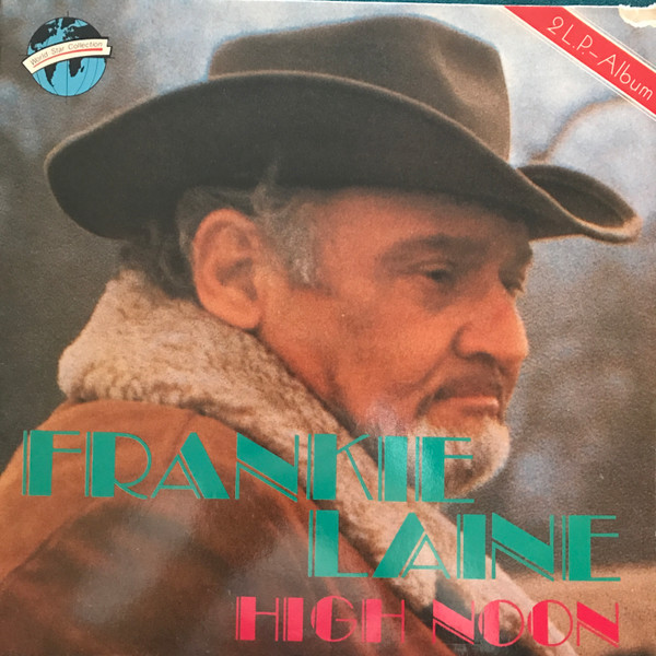 Frankie Laine – High Noon (1971, Vinyl) - Discogs