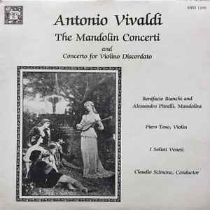 The Mandolin Concerti And Concerto For Violino Discordato - Vivaldi, Claudio Scimone, I Solisti Veneti, Bonifacio Bianchi, Alessandro Pitrelli, Piero Toso