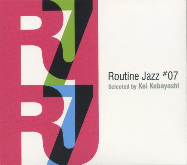 Kei Kobayashi – Routine Jazz #07 (2005, CD) - Discogs