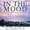 Various - In The Mood - Music For Relaxation