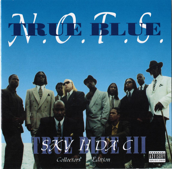 N.O.T.S. – True Blue III: Sky II Da' C (1995, CD) - Discogs