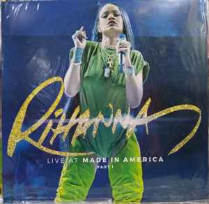Rihanna - Live At Made In America Part 1 album cover