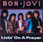 Cover of Livin' On A Prayer, 1986, Vinyl