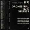 扎克* & Tyresta - Orchestral Tape Studies [Tyresta Reworks]