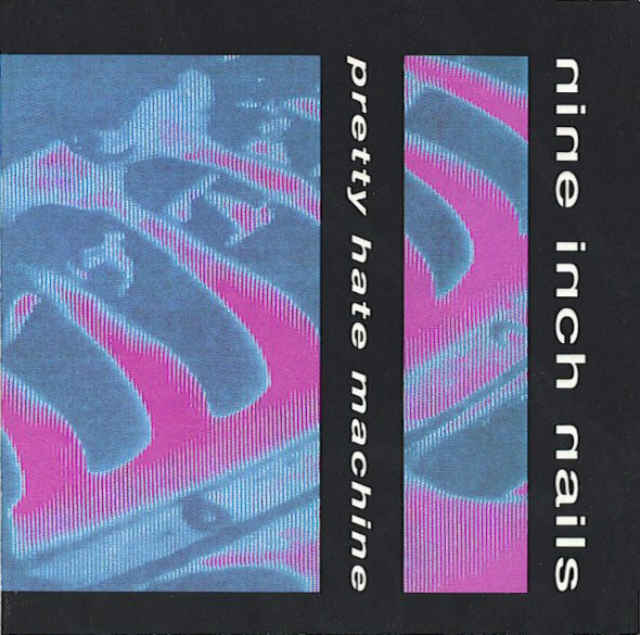 Nine Inch Nails – Pretty Hate Machine (2011, 180g, Vinyl) - Discogs