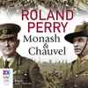 Roland Perry (2) - Monash & Chauvel