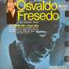Osvaldo Fresedo Y Su Orquesta Típica Cantan: Ricardo Ruiz Y Oscar Serpa - Osvaldo Fresedo Con Ricardo Ruiz Y Oscar Serpa
