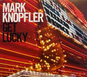 Mark Knopfler - Get Lucky album cover