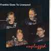 Frankie Goes To Liverpool - Unplugged
