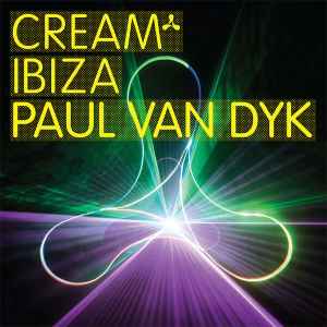 Cream Ibiza - Paul Van Dyk