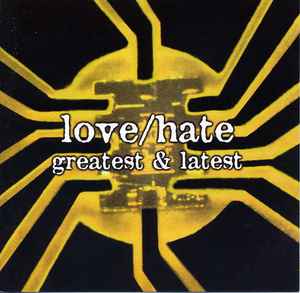 Love/Hate - Greatest & Latest album cover