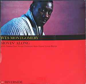 Wes Montgomery – Movin' Along (1961, Vinyl) - Discogs