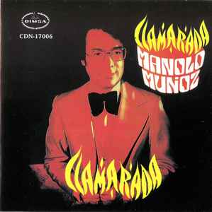 Manolo Muñoz – Llamarada (2000, CD) - Discogs