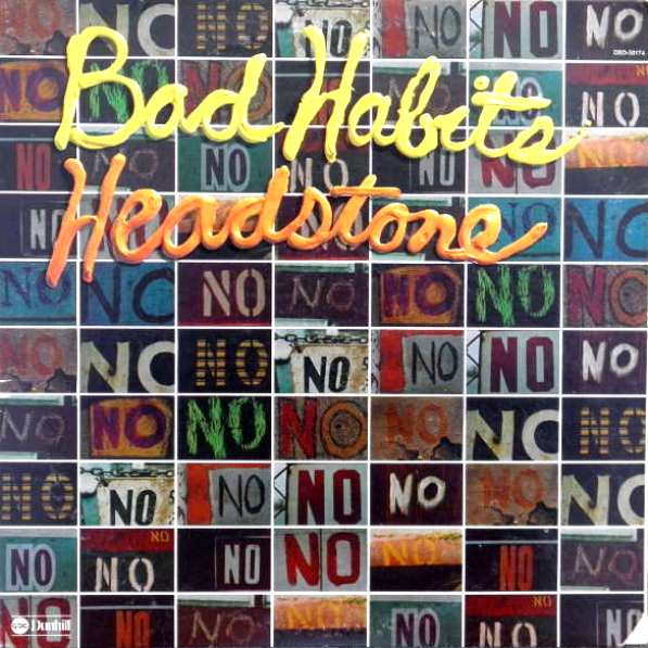 Headstone – Bad Habits (1974, Vinyl) - Discogs