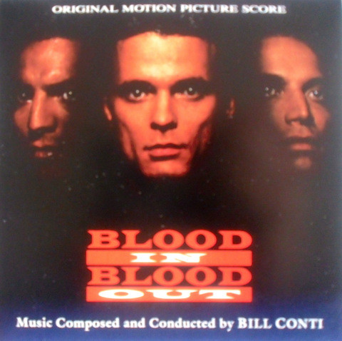 Bill Conti – Blood In Blood Out (CD) - Discogs