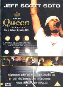 Jeff Scott Soto - The JSS Queen Concert. Live At The Queen Convention 2003